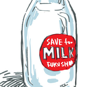 SAVE for FUKUSHIMA (Milk)